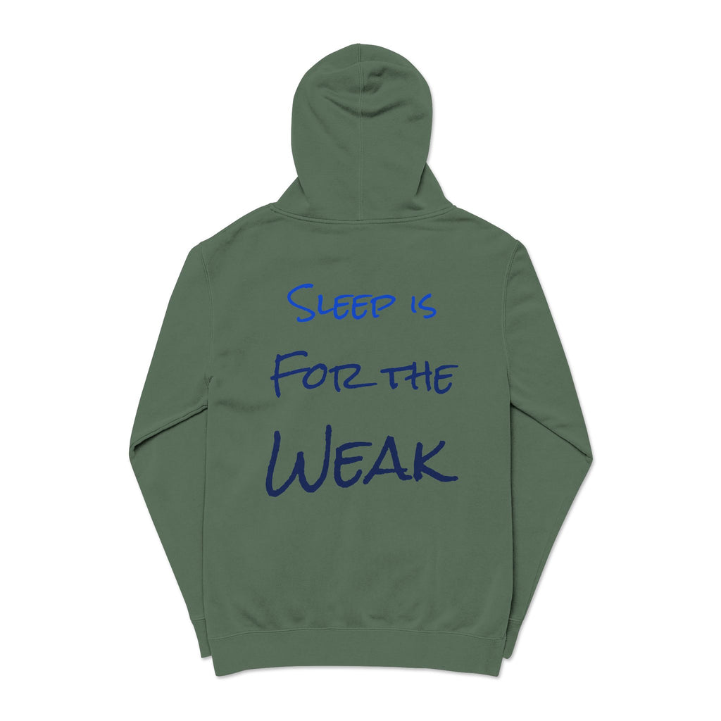 Sleep Is For The Weak Hoodie