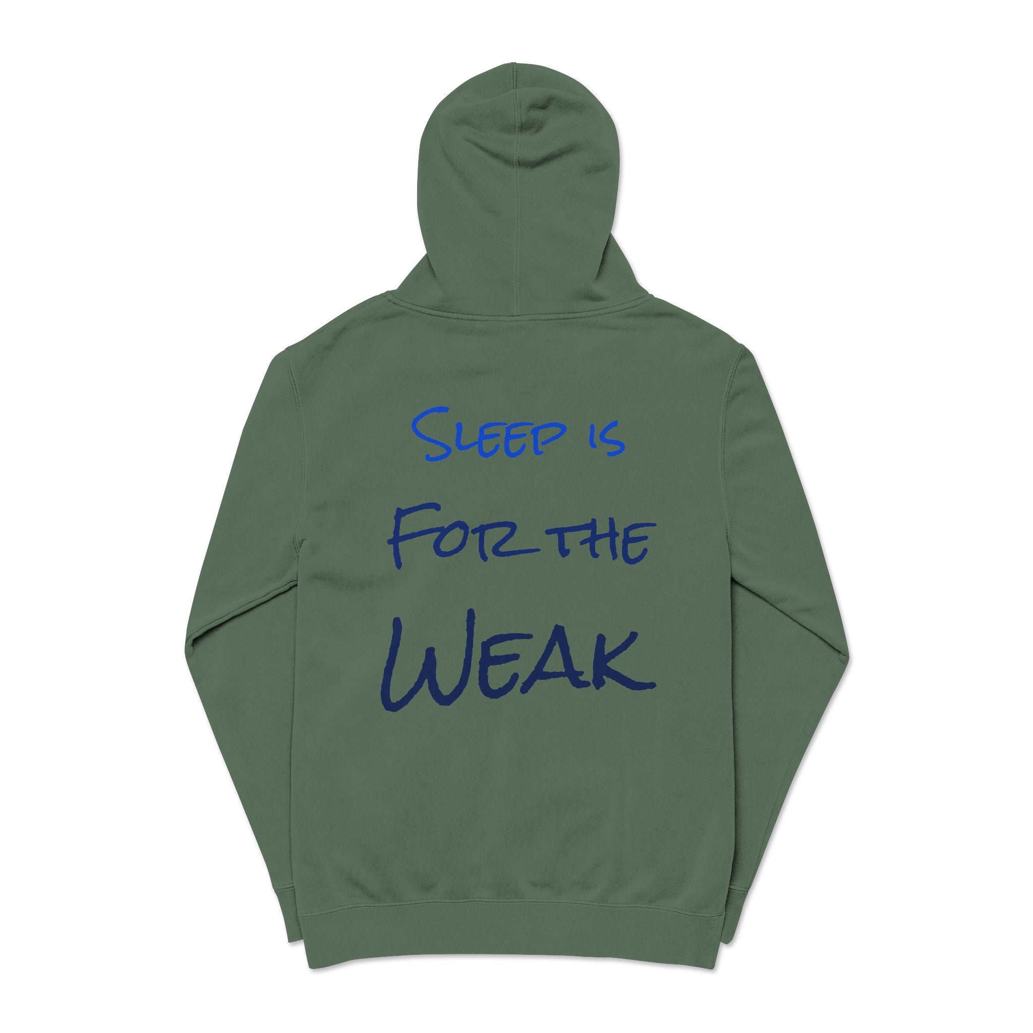 Sleep Is For The Weak Hoodie